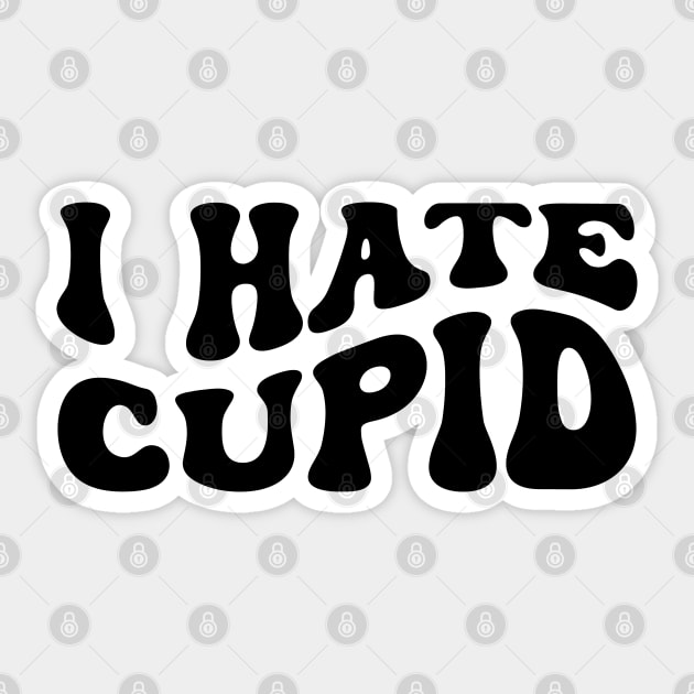 I Hate Cupid Sticker by FlawlessSeams